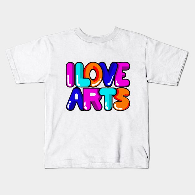 I Love Arts Kids T-Shirt by helio draw